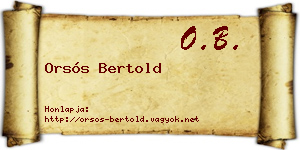 Orsós Bertold névjegykártya